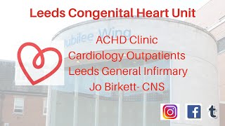 Leeds General Infirmary Adult Congenital Heart Clinic [upl. by Greenwell]