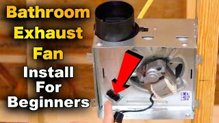 How To Install A Bathroom Exhaust Fan  Broan 688 [upl. by Nikal]