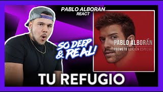 First Time Reaction Pablo Alboran Tu Refugio DEEP  Dereck Reacts [upl. by Hafeenah812]