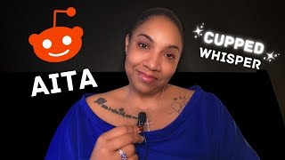 ASMR  AITA Stories  Cupped WhisperClose up [upl. by Wandy130]