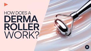 How Does a Derma Roller Work  The Science Behind It [upl. by Tooley]