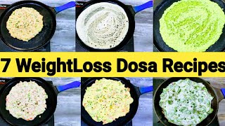 மிக வேகமாக எடை குறைய 7 நாட்களுக்கு 7 வகையான தோசைகள் LOSE 5KG IN 7DAYS  WEIGHTLOSS DOSA RECIPE TAMIL [upl. by Acsehcnarf]