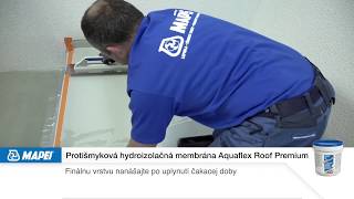 MAPEI  AQUAFLEX ROOF PREMIUM  hydroizolačná membrána [upl. by Herzig439]