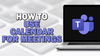 How to Use Microsoft Teams Calendar for Meetings Easiest Way​​​​​​​ [upl. by Kei]