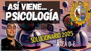 🔴 SOLUCIONARIO PSICOLOGÍA 🧠 del EXAMEN de ADMISIÓN SAN MARCOS 2025 AREA D  E [upl. by Anehsat]