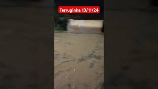 Ferruginha MG 141124 chuvas alerta noticias [upl. by Bozuwa]