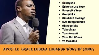 Apostle Grace Lubega Luganda Worship Songs Compilation Non Stop Mix 2020 Playlist  mp3 [upl. by Ibor]