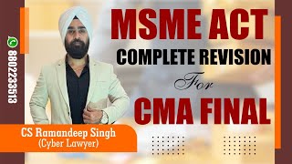 MSME ACT COMPLETE REVISION FOR CMA FINAL AND CS EXECUTIVE [upl. by Enileuqkcaj]