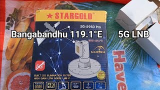 StarGold 5G LNB For Bangbandhu 119e [upl. by Fernandez]