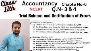 Class11th Accountancy NCERT Chapter No6 Trial Balance and Rectification of Errors QN 3 amp 4 ✍️ [upl. by Eiboj]