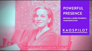 Kaospilot  Powerful Presence  Professional Programs [upl. by Flavian]