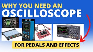 Oscilloscope for Pedals and Effects [upl. by Mir]