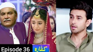 Kaffara Episode 36 Full PromoKaffara New Episode 36 PromoHar Pal Geo [upl. by Nerok937]