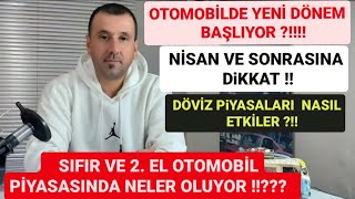 SIFIR VE 2 EL OTOMOBİL PİYASASINDA SONDURUM  DÖVİZ KURU ETKİSİ OTOMOBİLDE YENİ DÖNEM BAŞLIYOR [upl. by Lonnard]