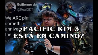 ¿PACIFIC RIM 3 está en CaminoAnalisis Explicación y Noticias Pacific Rim [upl. by Hosfmann]