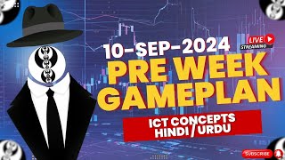 Pre Week Gameplan ICT Concepts Hindi  Urdu 10Sep2024 [upl. by Garap]