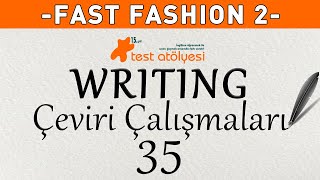 Writing  Çeviri Çalışmaları 35  FAST FASHION 2 [upl. by Koloski]