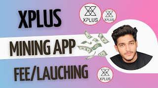 Xplus Coin Withdraw  Xplus Mining App New Update [upl. by Nirrok]