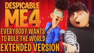 Despicable Me 4 Everybody Wants to Rule the World Extended Version [upl. by Atinihs]