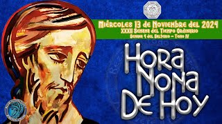 HORA NONA DE HOY ✟ MIERCOLES 13 DE NOVIEMBRE DEL 2024 ✟ Camino Neocatecumenal ✟Liturgia de las Horas [upl. by Napoleon]