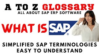 What is SAP ERP  Unlock SAP ERP in 10 Minutes SAP Glossary for Quick understanding about sap [upl. by Marolda]