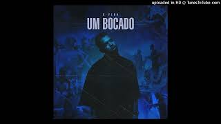 D Pina  Um Bocado Rap Áudio Official [upl. by Rosalyn157]