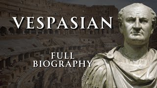 The Life of Vespasian  Full Biography  Relaxing History ASMR [upl. by Akitnahs]