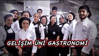 GELİŞİM ÜNİVERSİTESİ GASTRONOMİ MUTFAĞINDA BİR GÜN  ACAYİP TARİFLER [upl. by Laurentia]