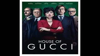 HOUSE OF GUCCI [upl. by Otilia]