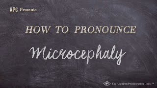 How to Pronounce Microcephaly Real Life Examples [upl. by Past]