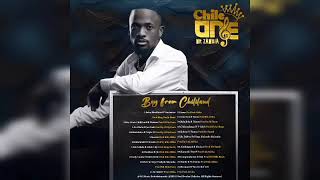 17Chile One  Kings Malembe Malembe  Ba Dabwa Boy From ChiliLand Album Out Now [upl. by Trelu932]