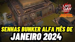 SENHAS DO BUNKER ALFA MÊS DE JANEIRO 2024 LAST DAY ON EARTH SURVIVAL [upl. by Obrien]