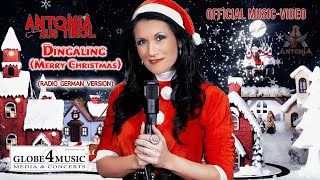 Dingaling Merry Christmas  quotRadio GERMAN Versionquot  Antonia aus Tirol Official Musicvideo [upl. by Collar130]