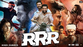 RRR Full Movie In Hindi HD  Jr NTR  Ramcharan  Alia Bhatt  Ajay Devgn  Review amp Facts HD [upl. by Bruell]