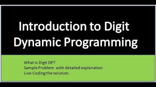 Introduction to Digit Dynamic Programming [upl. by Moonier79]