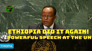 ETHIOPIAS POWERFUL SPEECH AT THE UN GENERAL ASSEMBLY [upl. by Reidid]