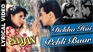 Dekha Hai Pehli Baar Full Song With LYRICS  Saajan  Salman Khan Madhuri Dixit [upl. by Goldfarb]