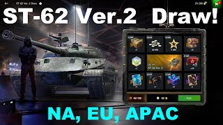 ST62 Ver2 Draw WoT Blitz NA EU APAC  Hunt for Free Tanks [upl. by Lednar]