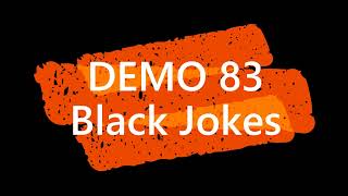 DEMO 83 Black Jokes 竹澤好隆 [upl. by Arakawa]