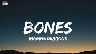 Imagine Dragons  Bones Lyrics [upl. by Llenej726]