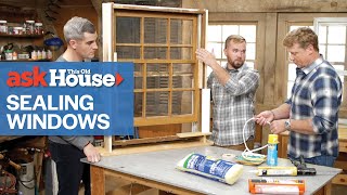 Window Air Sealing Techniques  Ask This Old House [upl. by Elad836]