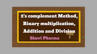 2s twos complement method  binary Arithmetic addition Multiplication and division 2nd sem CAP [upl. by Ruenhs40]