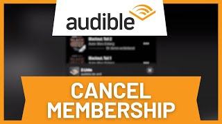 Audible How to Cancel Membership [upl. by Aikemahs555]