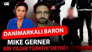 DANİMARKALI BARON MIKE GERNER BİR YILDIR TÜRKİYE’DEYDİ [upl. by Eldreeda389]