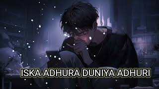 Ishq adhura duniya adhuri slowed  rewardlofi song [upl. by Servais]