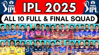 TATA IPL 2025  All 10 Teams Final Squad  All Players List  MI KKR CSK GT RCB PBKS RR DC SRH LSG [upl. by Lennad]