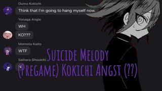 Suicide Melody  Pregame DRV3 lyric prank  Kokichi Angst [upl. by Sutherlan867]