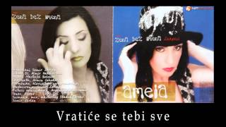 Amela Zukovic  Vratice se tebi sve  Audio 2002 HD [upl. by Anegal9]