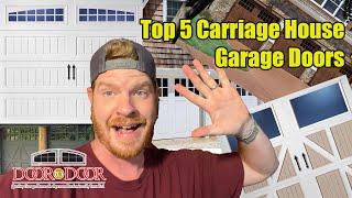 Top 5 Carriage House Garage Doors [upl. by Ardnaeel]