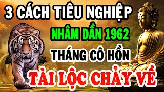 3 Cách Tiêu Nghiệp Nhâm Dần 1962 Cầu Là Có Lộc Khấn Là Vận May Đến Tháng Cô Hồn [upl. by Selene]